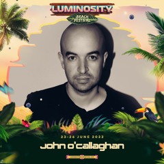 John O'Callaghan LIVE @ Luminosity Beach Festival 2022