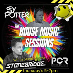 The House Music Sessions - StoneBridge & Sy Potter 10.04.25