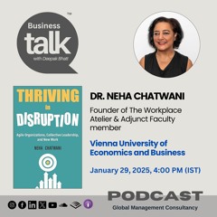 Future of Work: Thriving in Disruption with Dr. Neha Chatwani