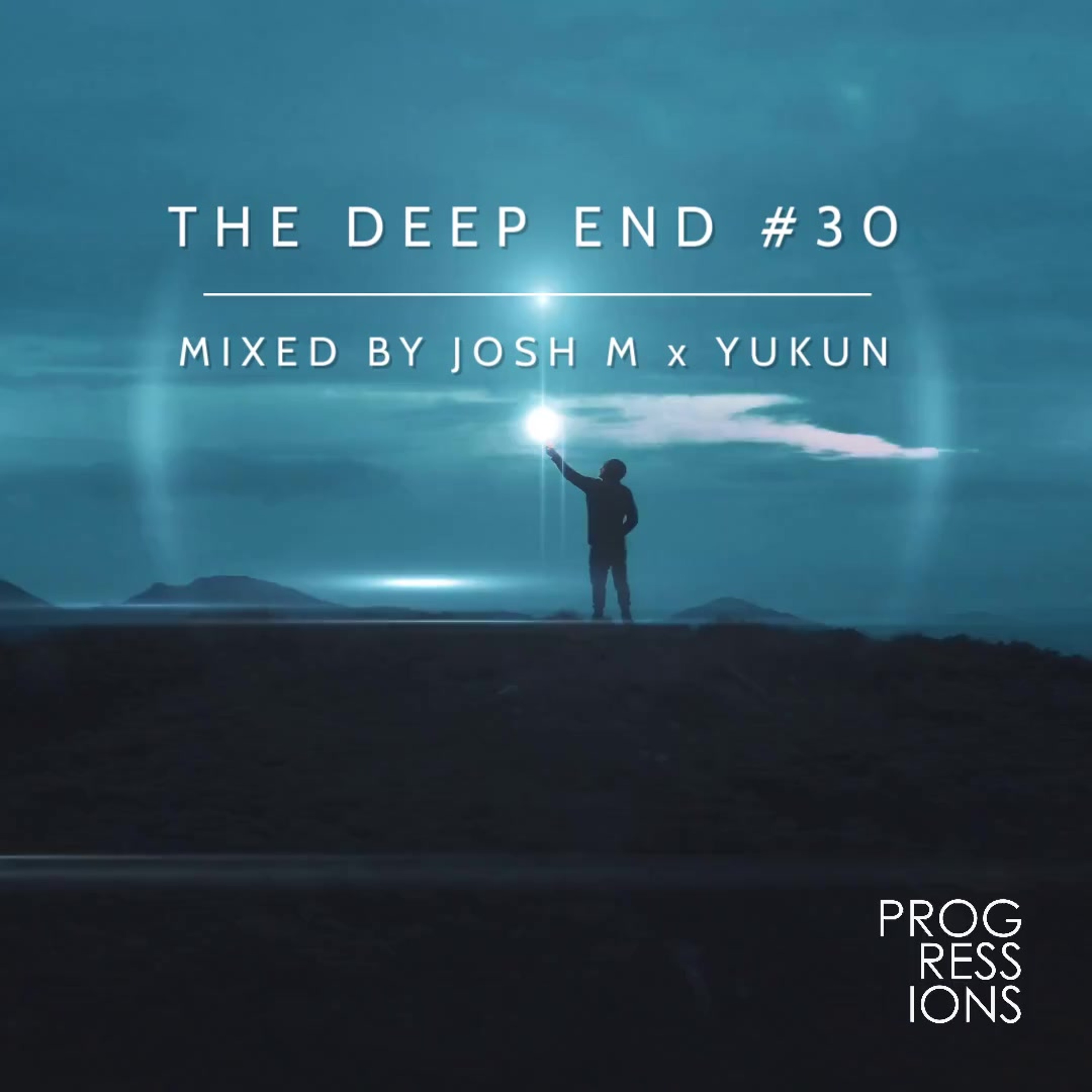 105. The Deep End #30 - Mixed by Josh M x Yukun episode artwork