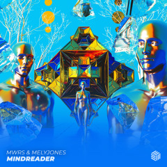 MWRS &  MelyJones - Mindreader