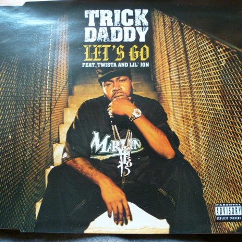 Trick Daddy Feat. Lil Jon & Twista - Let's Go (MIZE Remix)