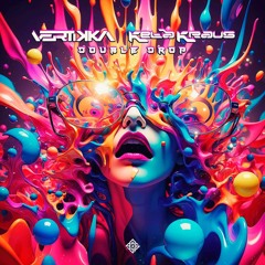 Vertikka & Keta Kraus - Double Drop