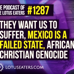 The Podcast of the Lotus Eaters #1287