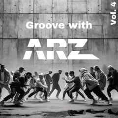Groove with Arz | Vol. 4 | DJ Set | Afro House