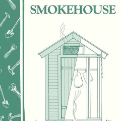 ✔Kindle⚡️ Build a Smokehouse: Storey Country Wisdom Bulletin A-81