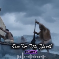 rise-up-my-youth
