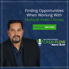 #495 Finding Opportunities When Working With Multiple Asset Classes