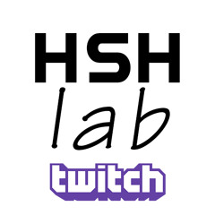 HSH-lab twitch special (Session 37)