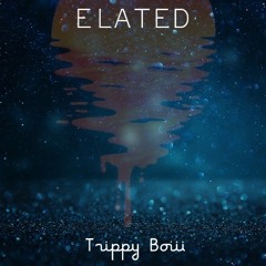 TRIPPY BOIII - ELATED (CHAOS ULTIMATE BEAT CONTEST)