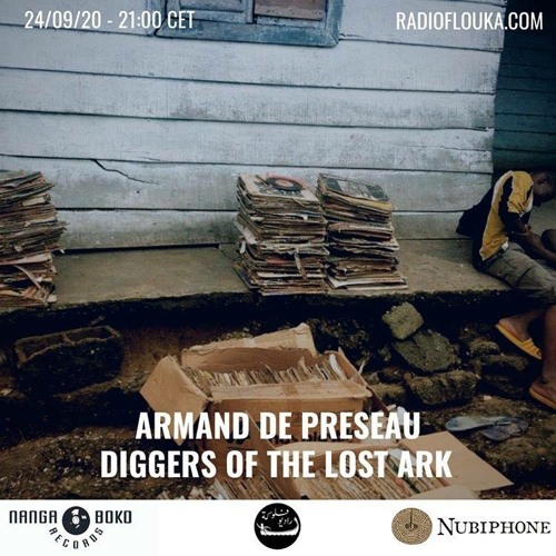 Diggers Of The Lost Ark (An Exclusive 1h Selection for Radio Flouka)