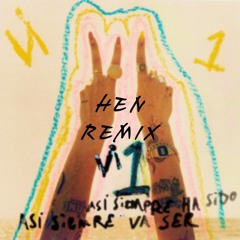 VI 1 (HEN REMIX)