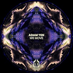 Adam Ten - We Move