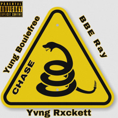 Chase - Yung bouiefree x BBE Ray x Yvng Rxckett