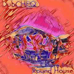 Round House (More Beat)