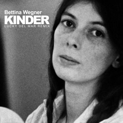 Bettina Wegner - Kinder (Lucky Del Mar Remix)