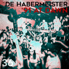 De Habermeister - '91 At Dawn
