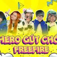 HERO GÚT CHÓP FREE FIRE - Hero Team