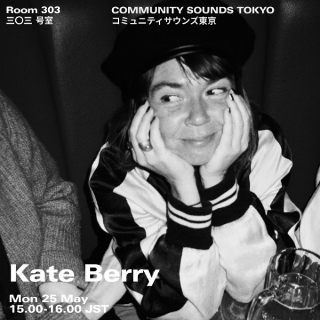 Stream Kate Berry｜2026年5月25日 by Room 303 Radio | Listen online