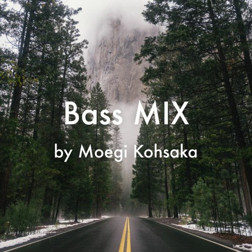 Bass Mix by Moegi Kohsaka