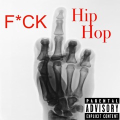 Blisss - F*ck Hip Hop (Freestyle)