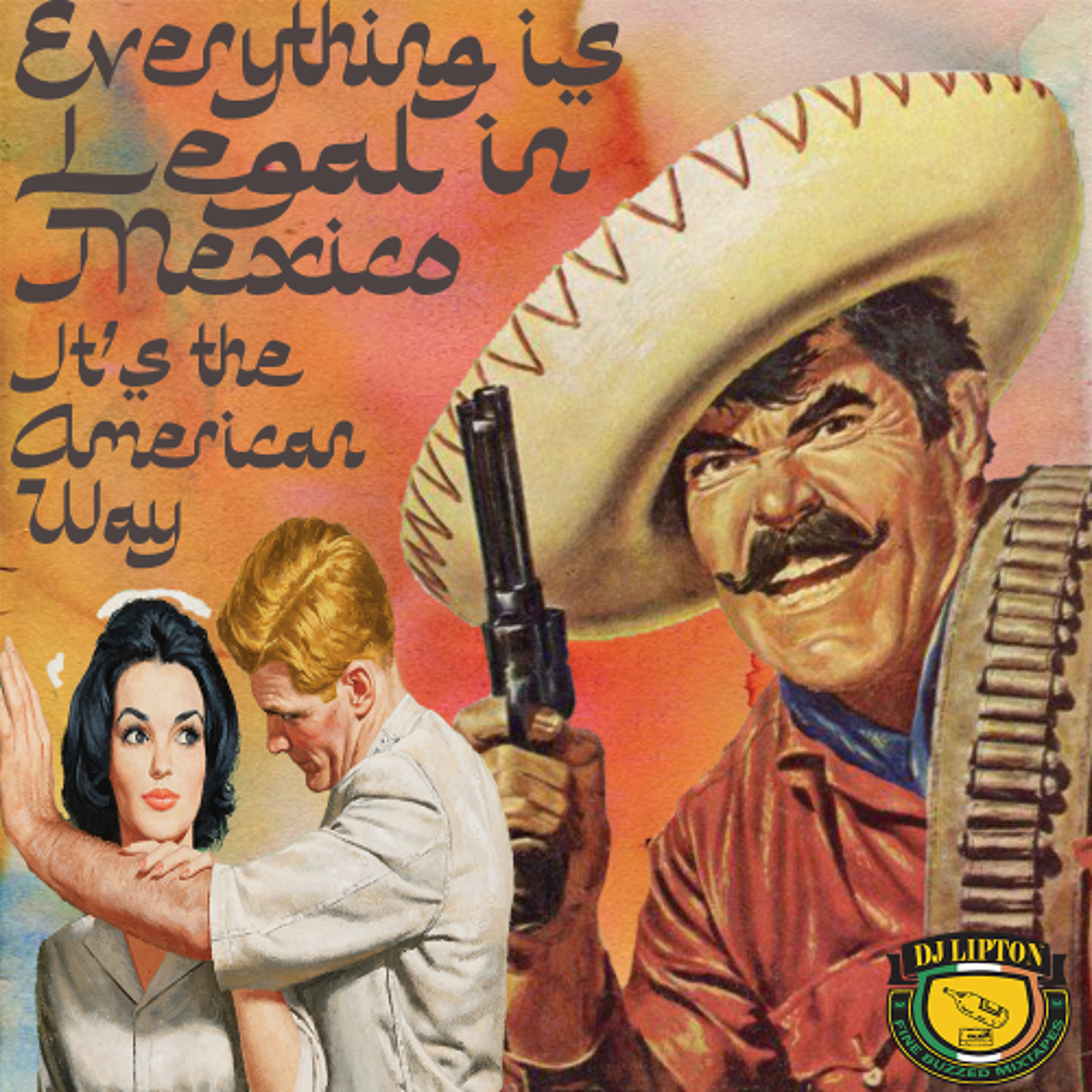 Everything Is Legal In Mexico. It's The American Way episode artwork