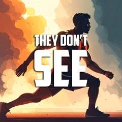 They Don’t See
