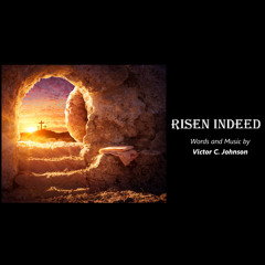 Risen Indeed!
