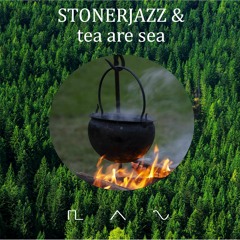 Stoner Tea - Stonerjazz & tea are sea