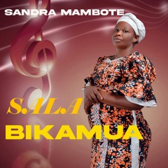 Sandra Mambote - Sala Bikamua