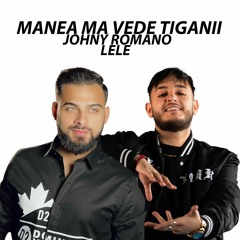 Johnny Romano x Lele - Ma vede tiganii