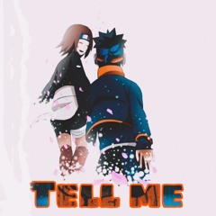 Tell Me (ft. CantLuvSoni)