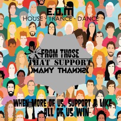From Those That Support (Many Thanks) E.D.M