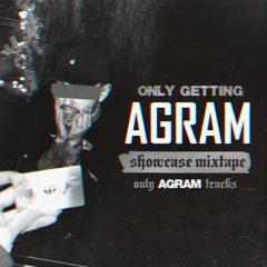 Only Getting AGRAM
