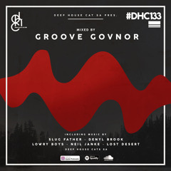 #DHC133 - Mixed By Groove Govnor