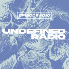 Undefined Radio #010 | ARTBAT, Nora En Pure, Dom Dolla, Spencer Brown, Diplo, Cassian, Einmusik