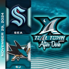 San Jose Sharks vs Seattle Kraken - 11/29/2024 - Teal Town USA After Dark (Postgame)