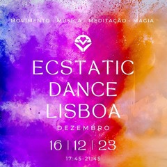Ecstatic Dance Lisboa 16.12.23