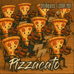OtiBeats LDSR 201 - Pizzacatto