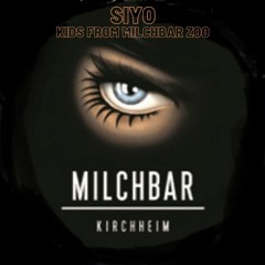 SIYO - Kids from Milchbar Zoo Nr.4