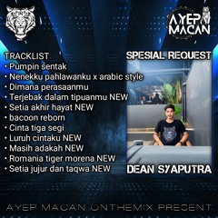 AYEP MACAN👑•DUGEM SETIA AKHIR HAYAT x MASIH ADAKAH (wali band)•[REQ DEAN SYAPUTRA]