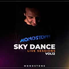 Monostone - SkyDance Live Sessions Vol 12