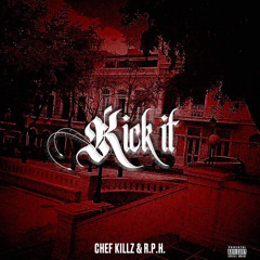 Kick It ft. R.P.H.