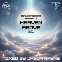 Tranceformerz Presents Heaven Above 001