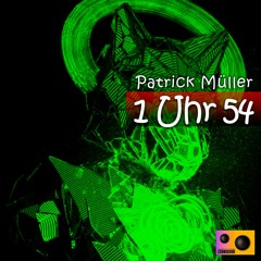 PatrickMüller - 1 Uhr 54 (Tito K. Remix)