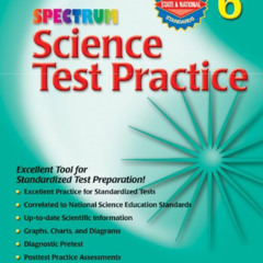 READ PDF ✅ Science Test Practice, Grade 6 (Spectrum) by  Spectrum [EPUB KINDLE PDF EB