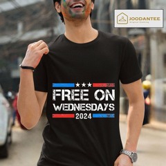 Free On Wednesdays 2024 Shirt