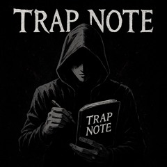 Trap Note