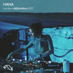 HANA at The Cove | Anjunadeep Explorations 2023