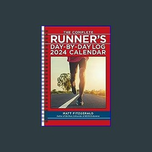 Stream {READ/DOWNLOAD} ⚡ The Complete Runner's DaybyDay Log 2024 12